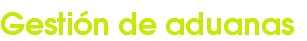 Gestión de aduanas