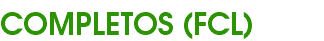 COMPLETOS (FCL)